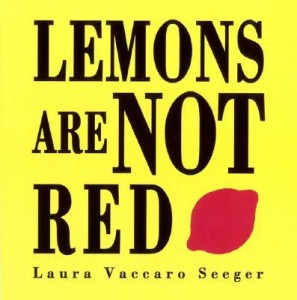Lemons-Are-Not-Red-Seeger-Laura-9781596430082